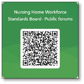 QRC code for the Nursing Home Workforce Standards Board's public forums in 2025
